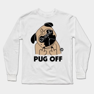 PUG OFF Long Sleeve T-Shirt